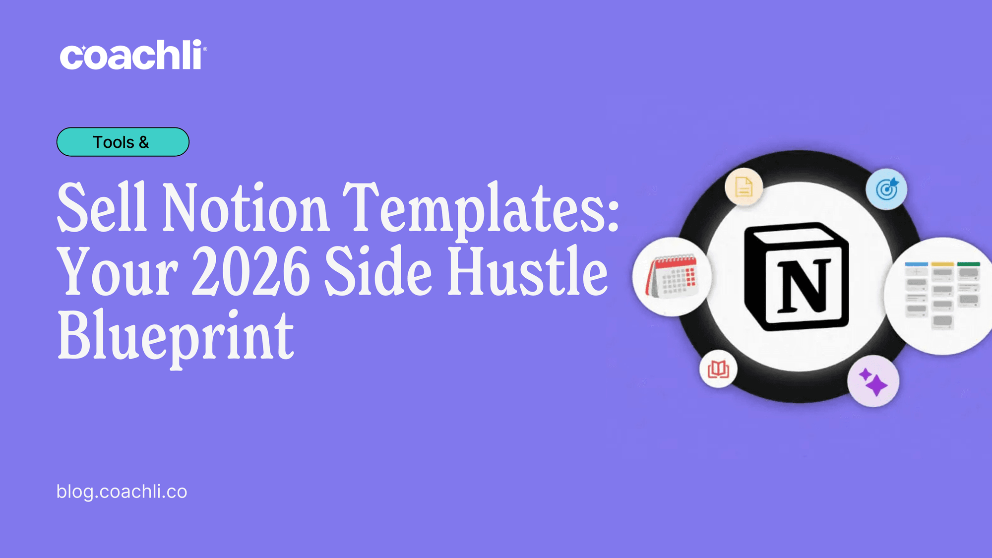 Sell Notion Templates: Your 2026 Side Hustle Blueprint