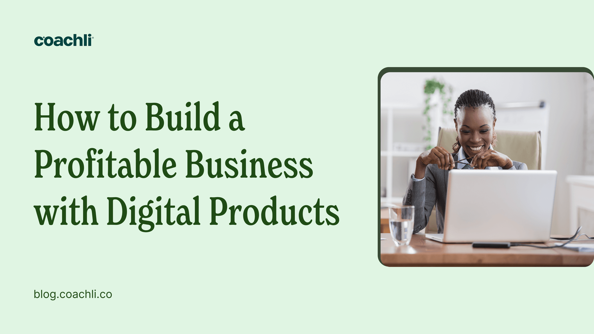 How to build a profitable business with digital products