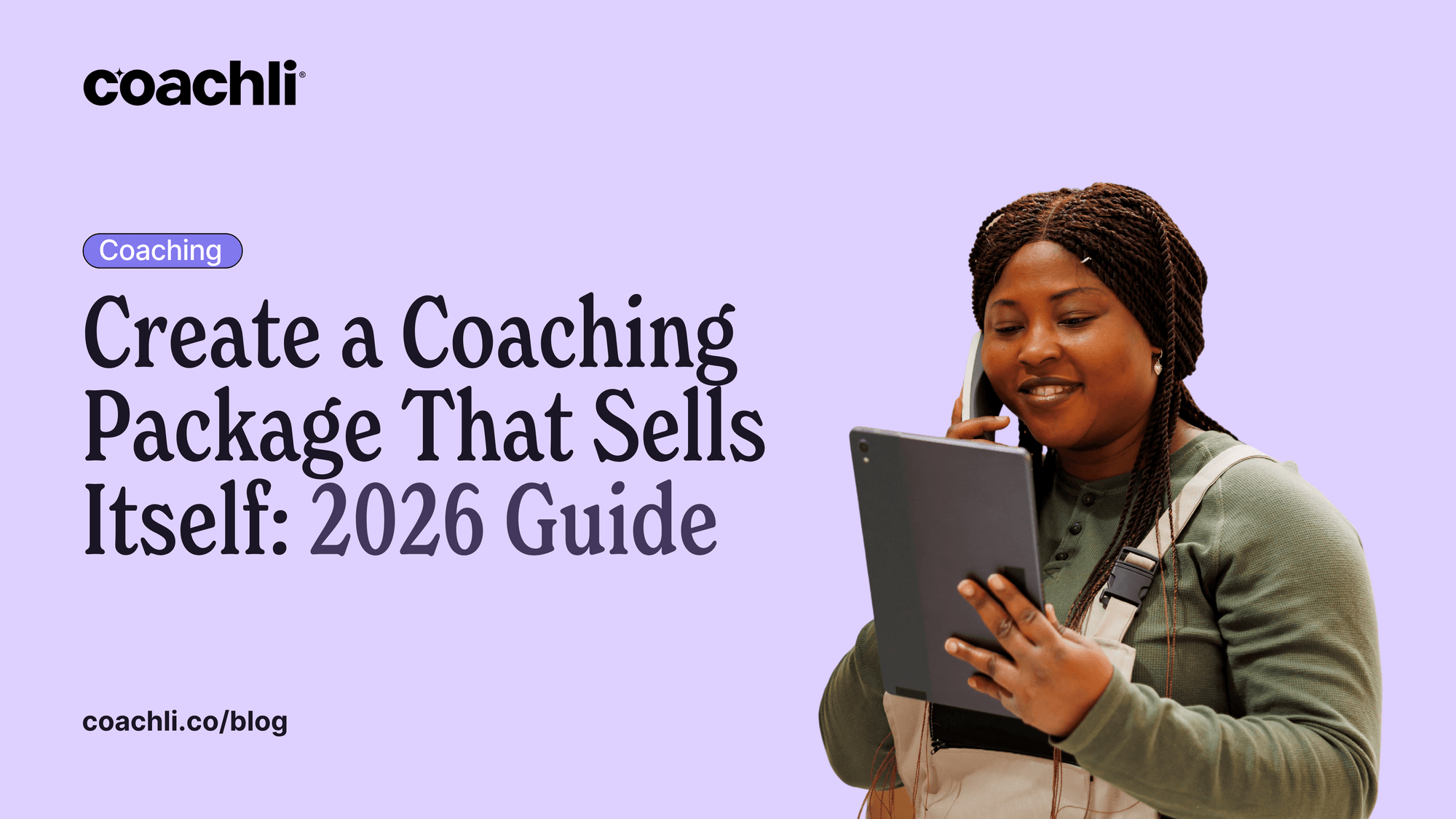 Create a Coaching Package That Sells Itself: 2026 Guide